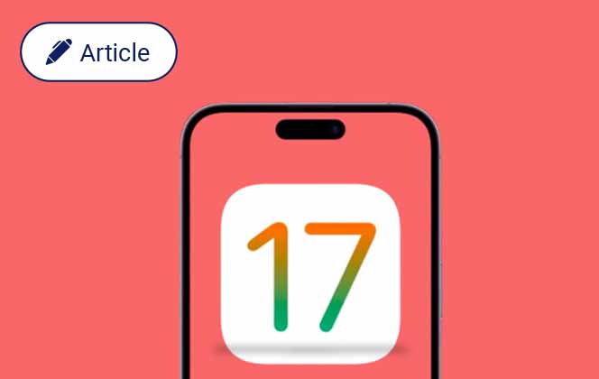 Nouvelles fonctionnalités iOS 17 : Une révolution de l’Expérience Utilisateur ? À vous de voir…